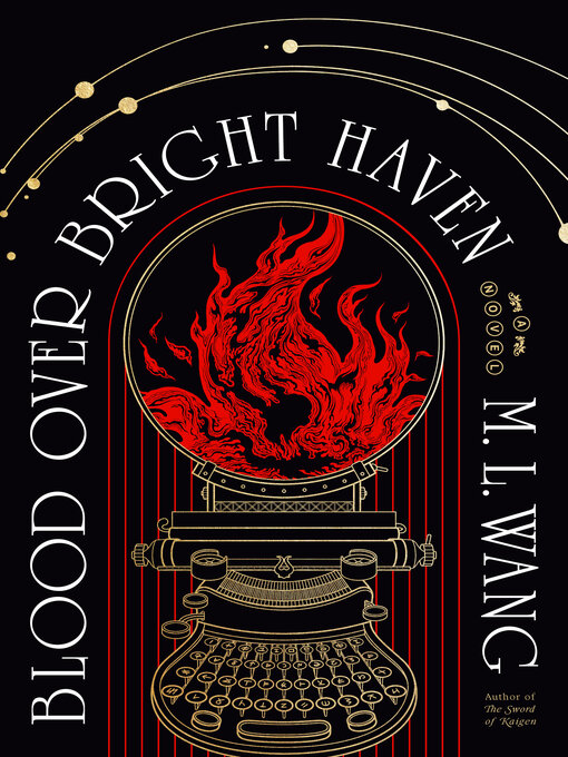 Title details for Blood Over Bright Haven by M. L. Wang - Wait list